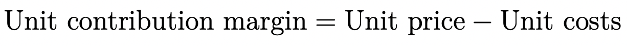 Unit contribution margin: Formula Image: Unit contribution margin: Formula