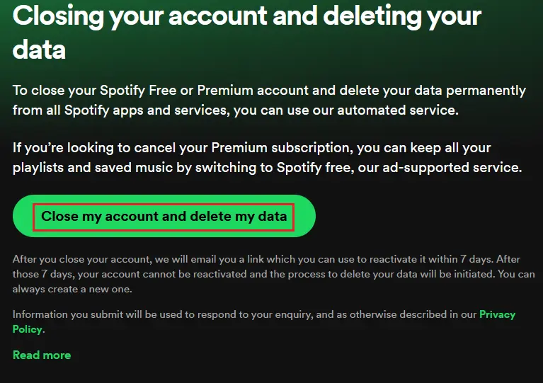 Spotify: ‘Close my account and delete my data’ option Image: Spotify: ‘Close my account and delete my data’ option