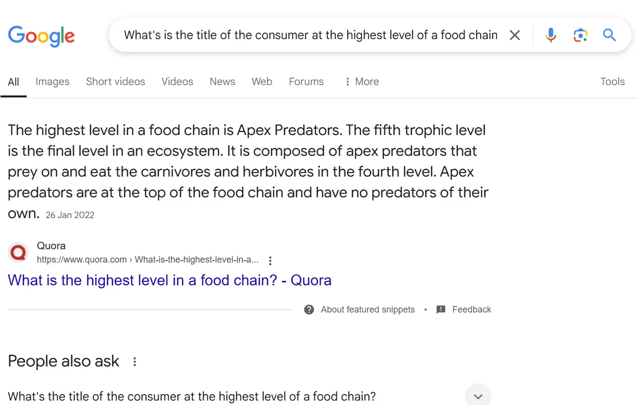 Google search results for ‘What’s the title of the consumer at the highest level of a food chain?’ Image: Google search results for ‘What’s the title of the consumer at the highest level of a food chain?’