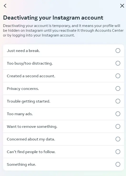 Give the reason for wanting to deactivate your account Image: Give the reason for wanting to deactivate your account